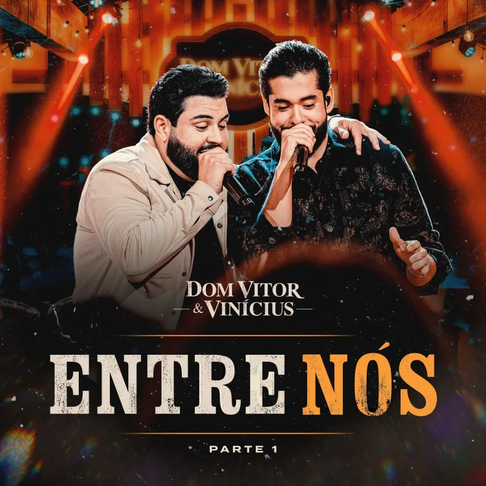 Dom Vitor & Vinícius lançam EP “Entre Nós – Parte 1” com quatro faixas